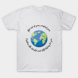 The World belongs to you T-Shirt